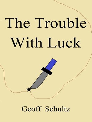 cover image of The Trouble With Luck